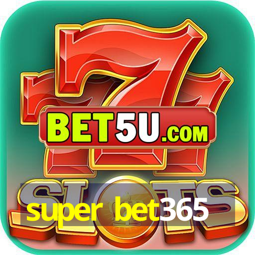 super bet365